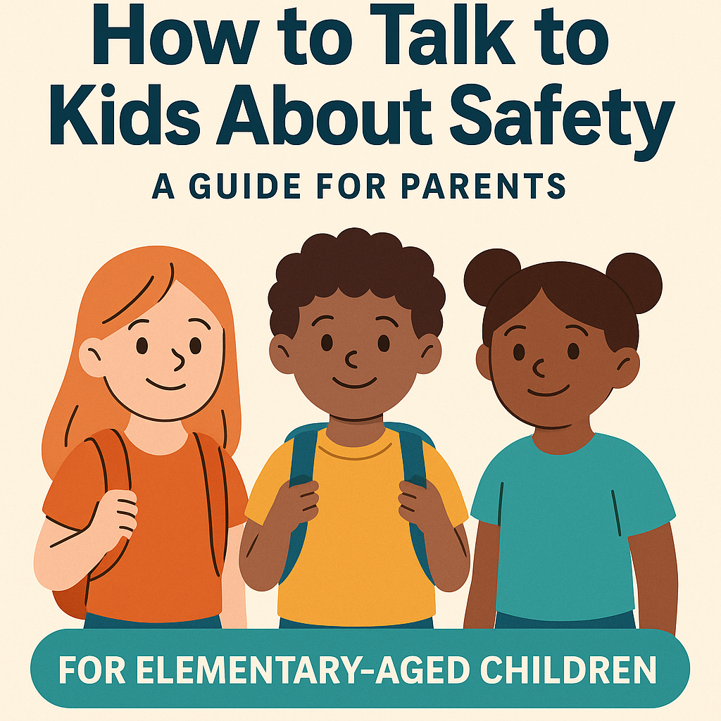 talk to elementary kids about safety